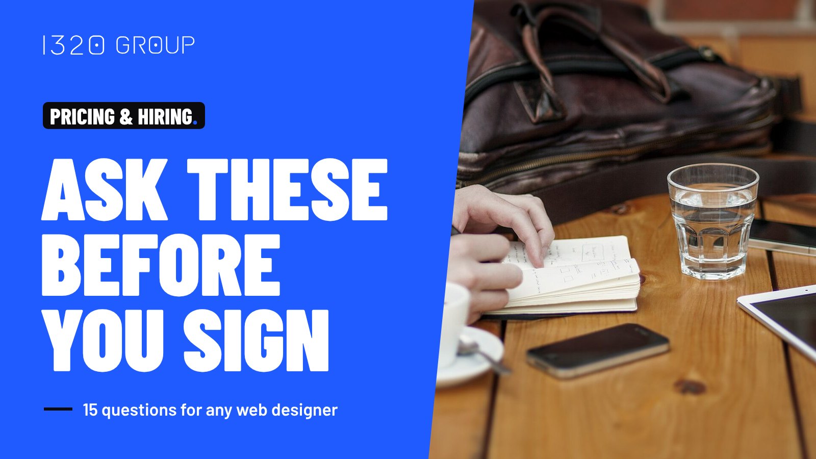 15 Questions to Ask a Web Designer Before You Sign